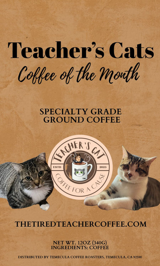 The Teacher's Cats~ Coffee of the Month~ Tanzanian