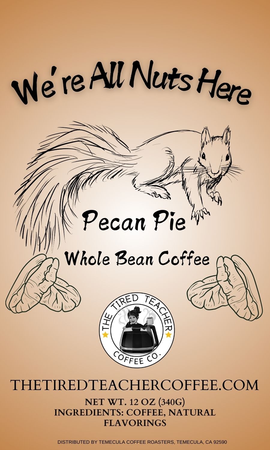 We're All Nuts Here~ Pecan Pie