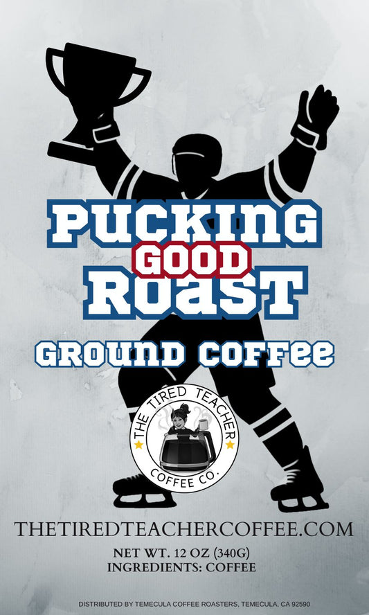 Pucking Good Roast ~ Medium Dark Blend
