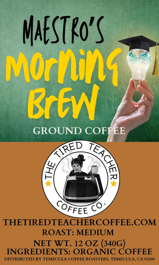Maestro's Morning Brew~ Mexican