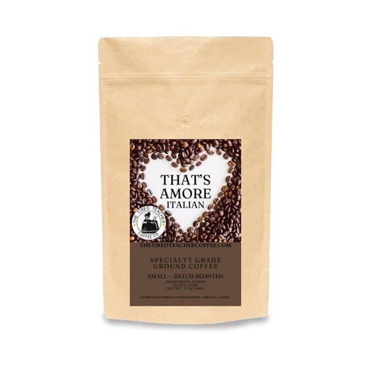 That’s Amore! Italian Roast